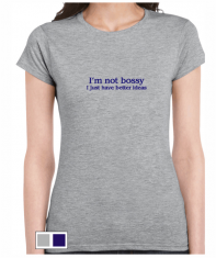 I'm not bossy - Women's T-shirt | Talking T's