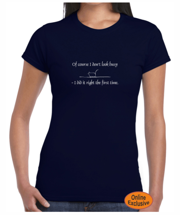 Look busy - Women's T-shirt - Talking T's