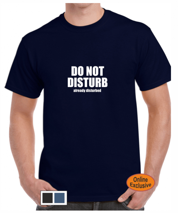Do not disturb Tshirt Talking T